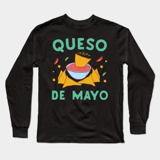 Queso De Mayo Long Sleeve T-Shirt